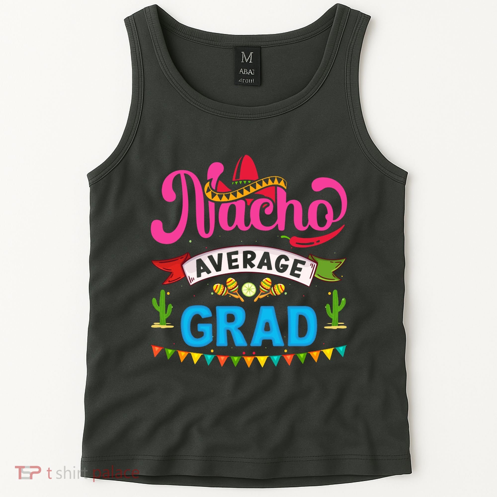Nacho Average Grad Cinco De Mayo Tank Top