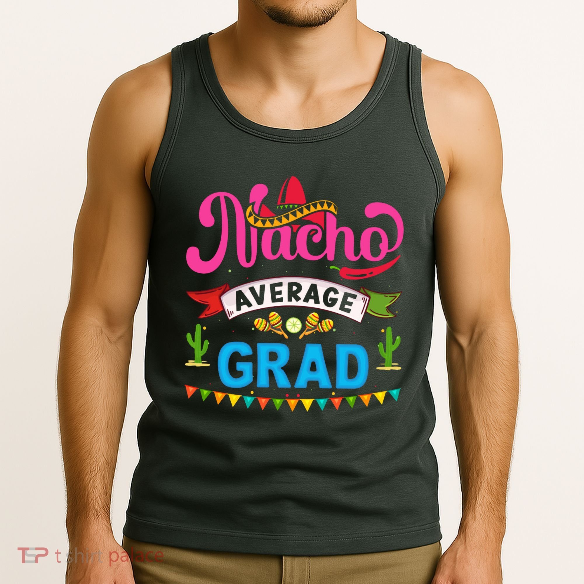 Nacho Average Grad Cinco De Mayo Tank Top