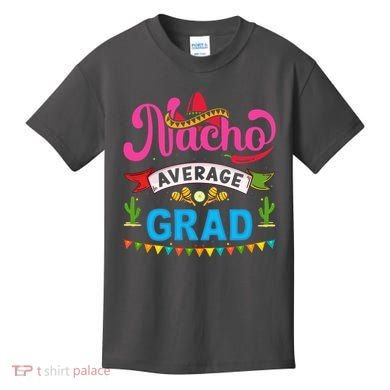 Nacho Average Grad Cinco De Mayo Kids T-Shirt