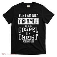 Not Ashamed Gospel Bible Verse God Jesus T-Shirt thumb 0
