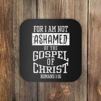 Not Ashamed Gospel Bible Verse God Jesus Coaster thumb 0