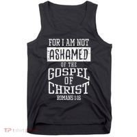 Not Ashamed Gospel Bible Verse God Jesus Tank Top thumb 0