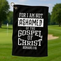 Not Ashamed Gospel Bible Verse God Jesus Golf Towel thumb 1