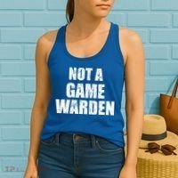 NOT A GAME WARDEN Funny Favorite Fishing Outdoor Women's Tank Top thumb 2