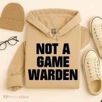 Not A Game Warden Hoodie thumb 4