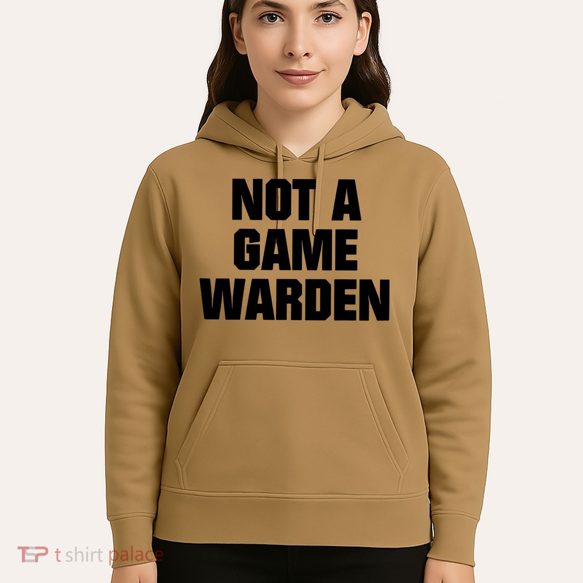 Not A Game Warden Hoodie