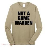 Not A Game Warden Long Sleeve Shirt thumb 0