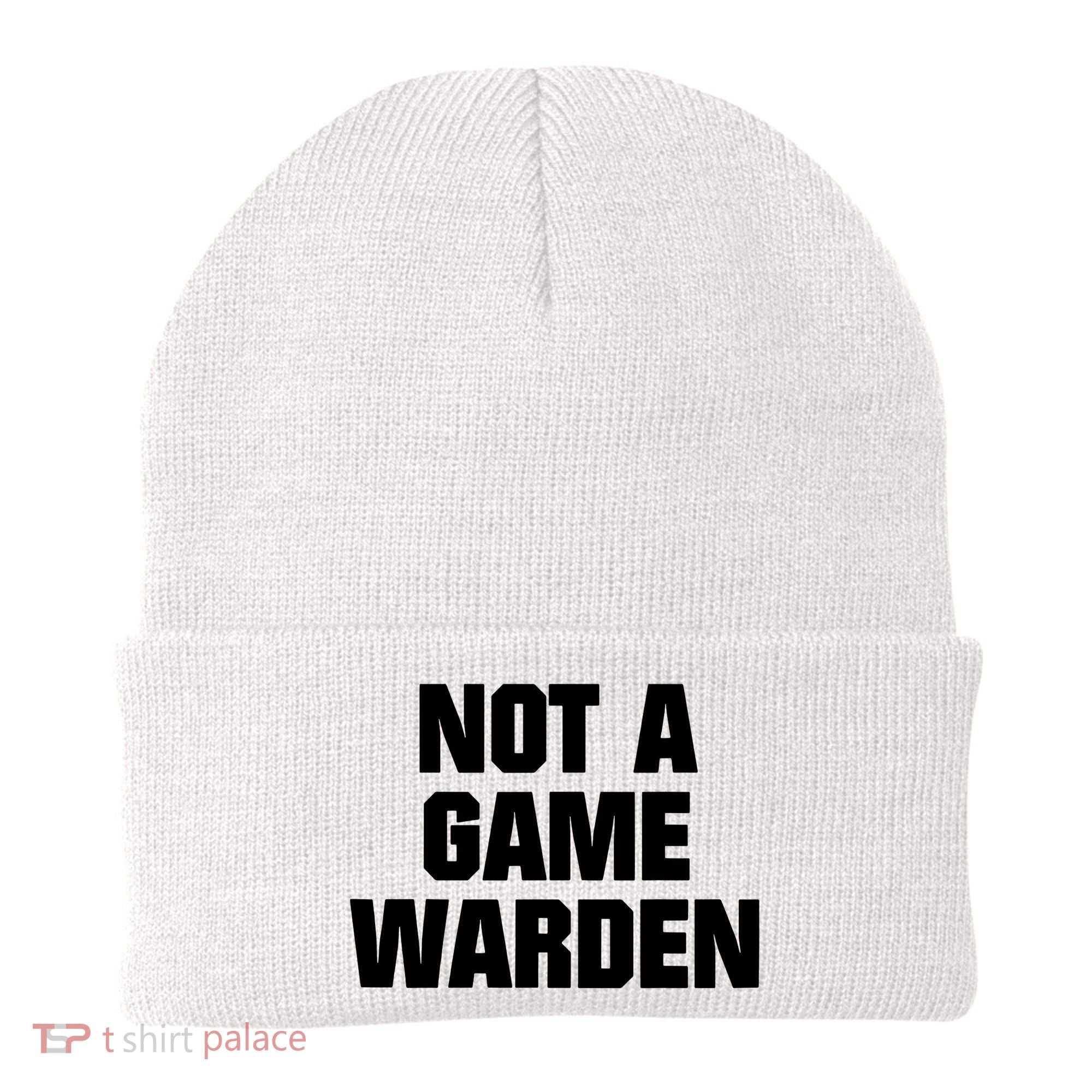 Not A Game Warden Beanie