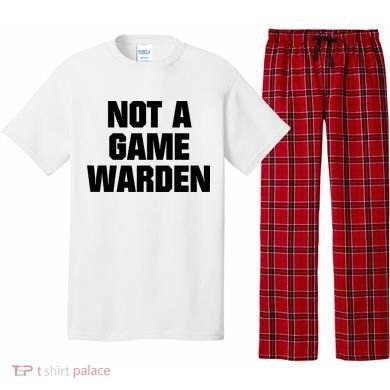 Not A Game Warden Pajama Set