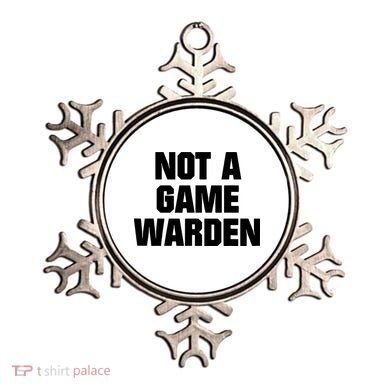 Not A Game Warden Ornament
