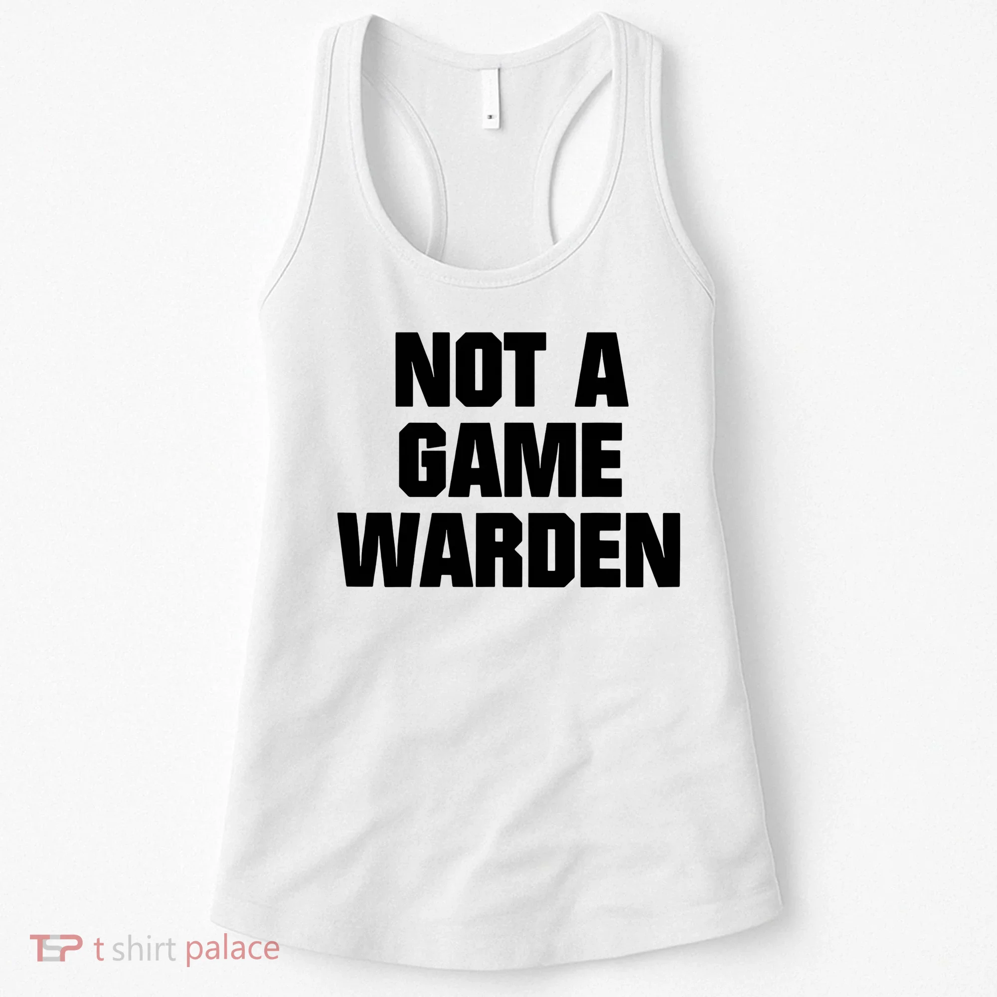 Not A Game Warden Women's Tank Top