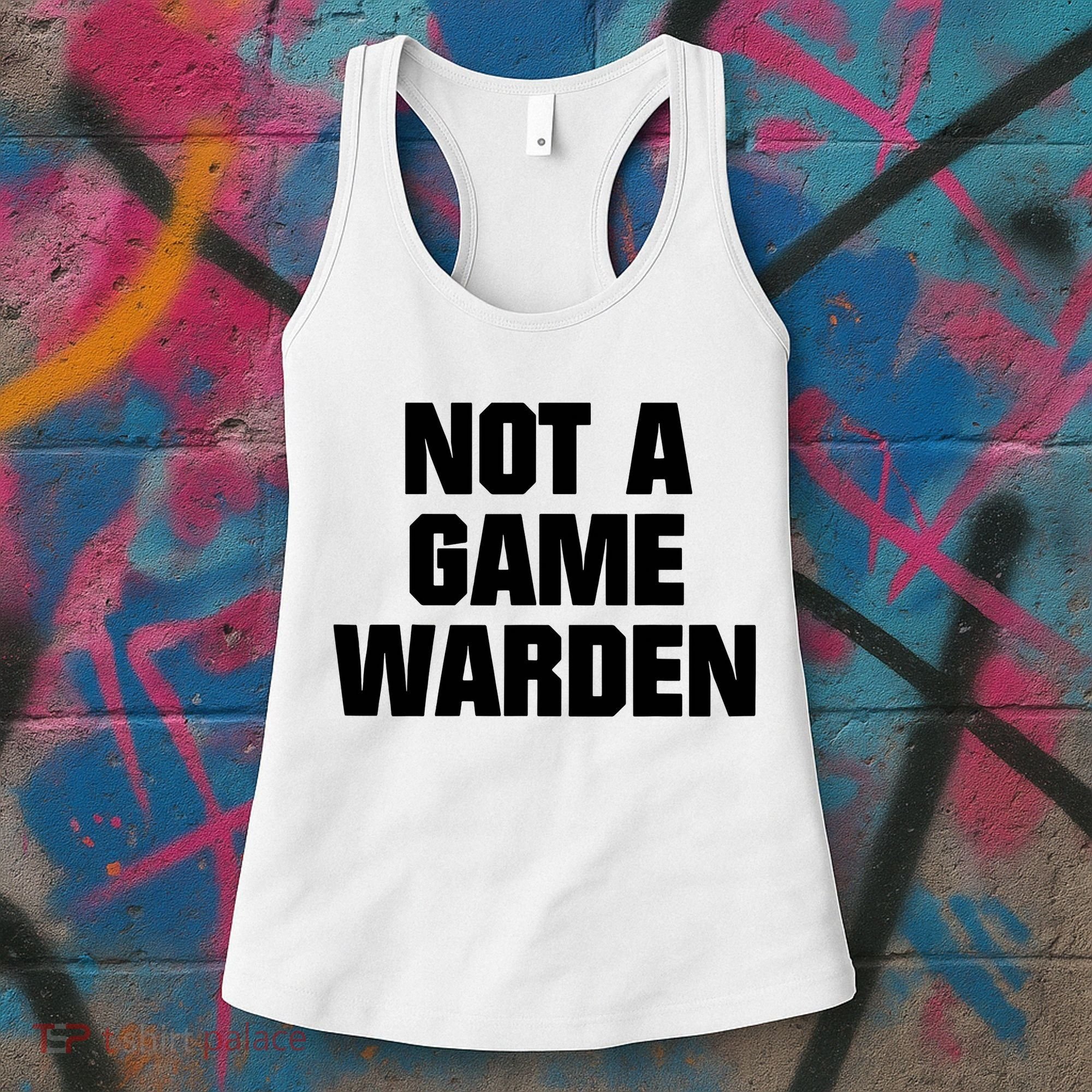 Not A Game Warden Women's Tank Top