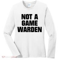Not A Game Warden Women's Long Sleeve Shirt thumb 0