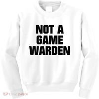 Not A Game Warden Kids Sweatshirt thumb 0