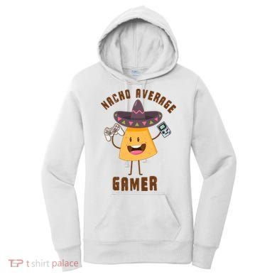 NACHO AVERAGE GAMER FUNNY GAMING MEME Women's Hoodie
