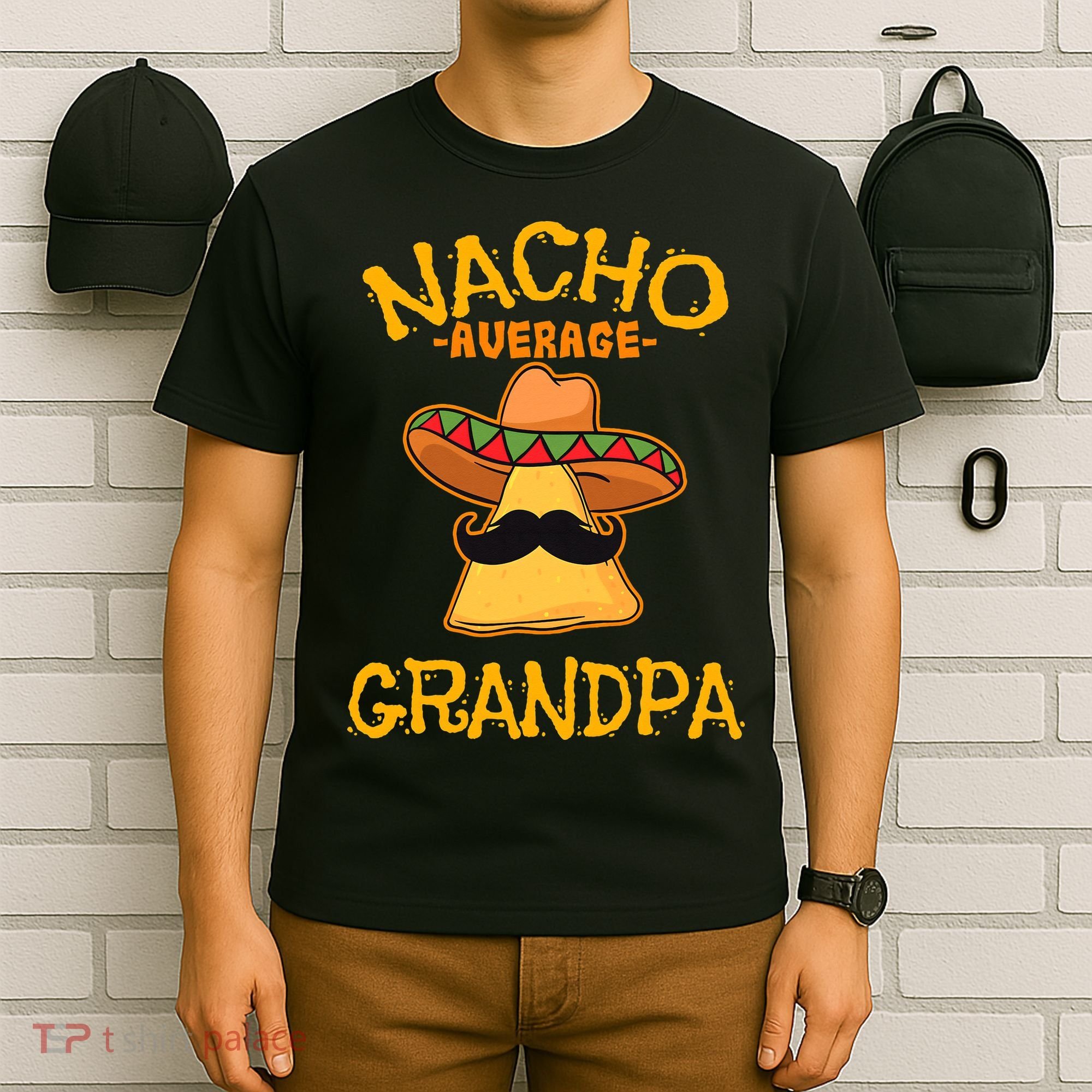 Nacho Average Grandpa Mexican Dish Granddad Cinco De Mayo T-Shirt