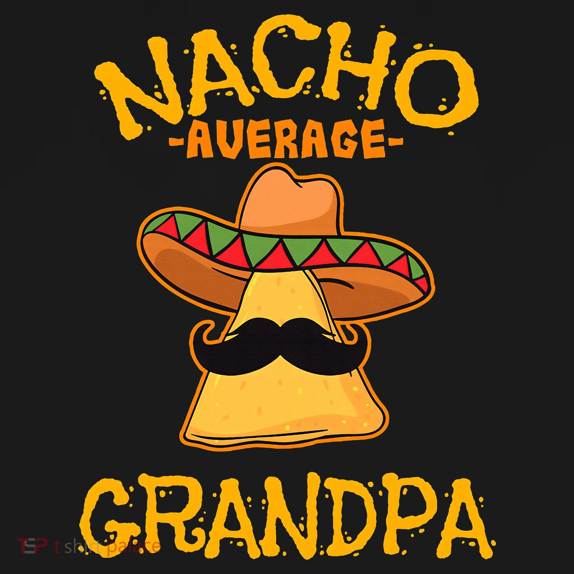 Nacho Average Grandpa Mexican Dish Granddad Cinco De Mayo Coaster