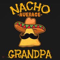 Nacho Average Grandpa Mexican Dish Granddad Cinco De Mayo Mousepad thumb 1