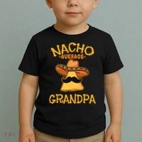 Nacho Average Grandpa Mexican Dish Granddad Cinco De Mayo Toddler T-Shirt thumb 2