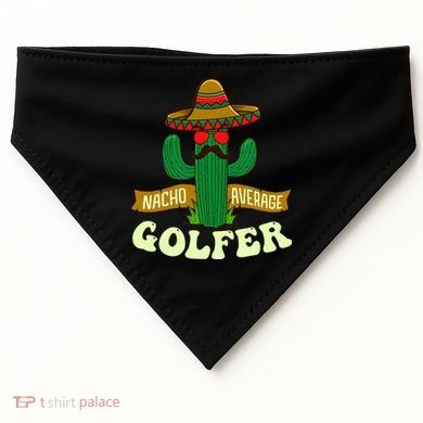 Nacho Average Golfer Golfing Lover Golf Tournament Hobby USA-Made Doggie Bandana