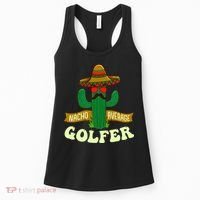 Nacho Average Golfer Golfing Lover Golf Tournament Hobby Women's Tank Top thumb 0