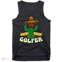 Nacho Average Golfer Golfing Lover Golf Tournament Hobby Tank Top thumb 0