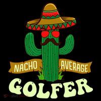 Nacho Average Golfer Golfing Lover Golf Tournament Hobby Tank Top thumb 6