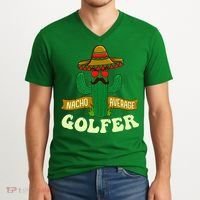 Nacho Average Golfer Golfing Lover Golf Tournament Hobby V-Neck T-Shirt thumb 2