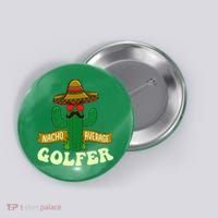 Nacho Average Golfer Golfing Lover Golf Tournament Hobby Button thumb 0
