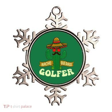 Nacho Average Golfer Golfing Lover Golf Tournament Hobby Ornament