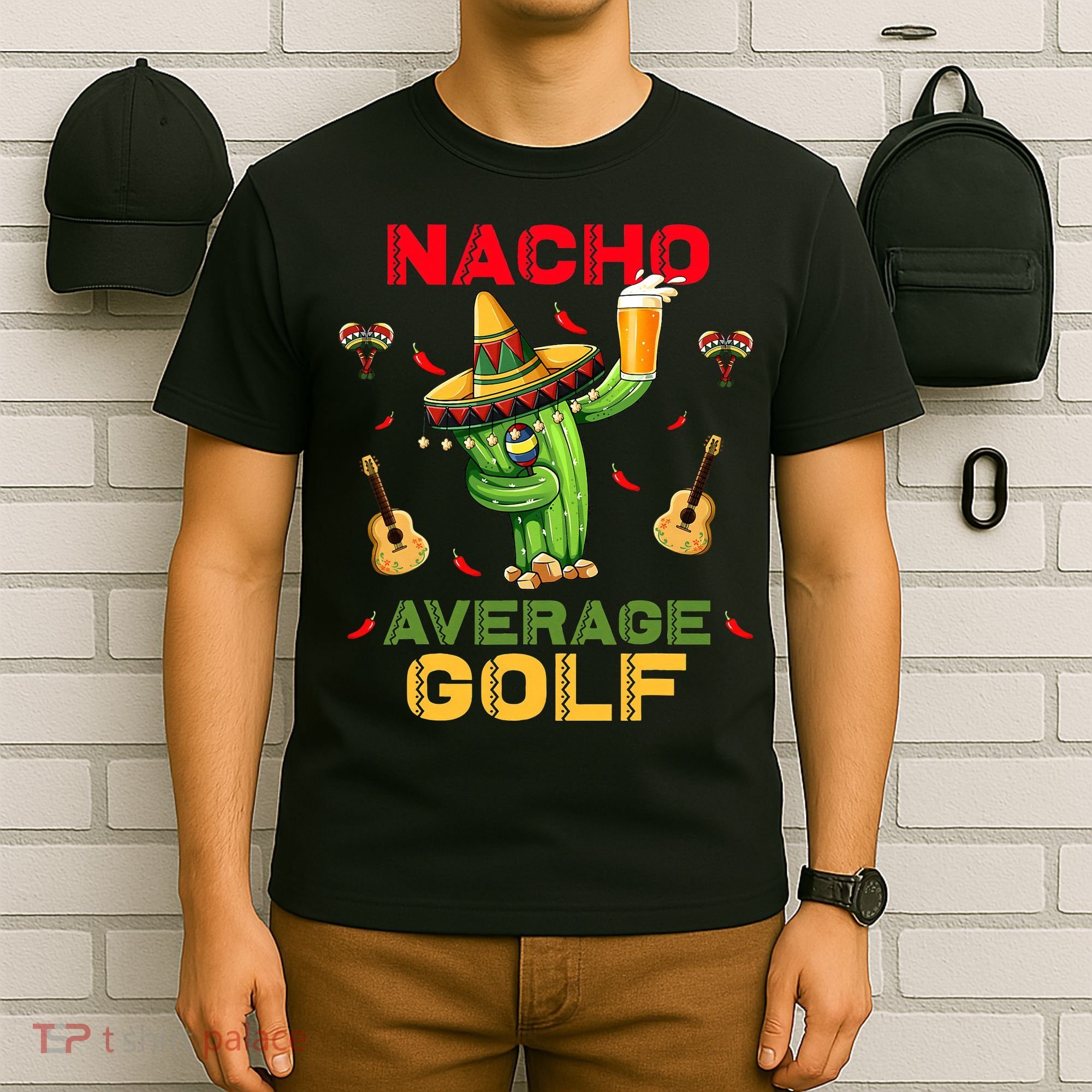 Nacho Average Golf Cinco De Mayo Mexican Fiesta Party T-Shirt