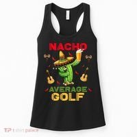 Nacho Average Golf Cinco De Mayo Mexican Fiesta Party Women's Tank Top thumb 0