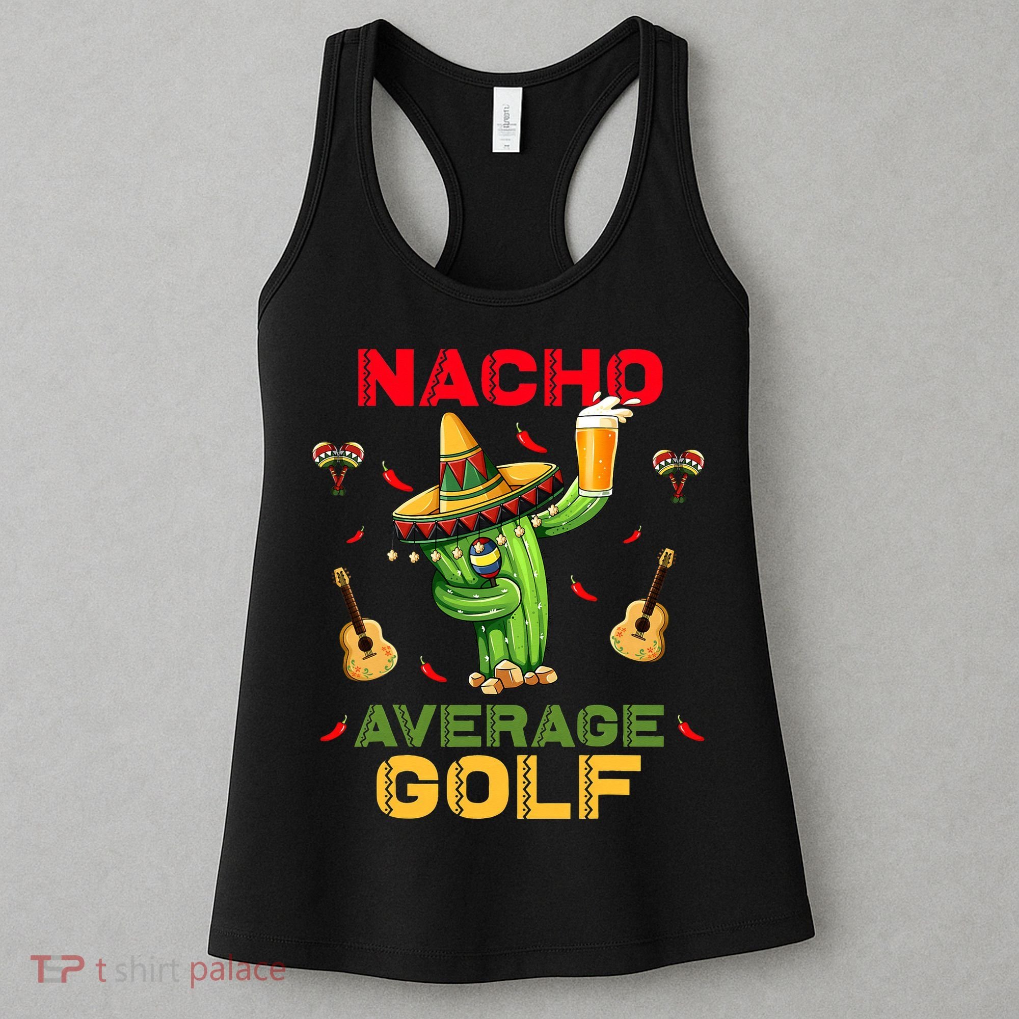Nacho Average Golf Cinco De Mayo Mexican Fiesta Party Women's Tank Top