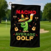 Nacho Average Golf Cinco De Mayo Mexican Fiesta Party Golf Towel thumb 1