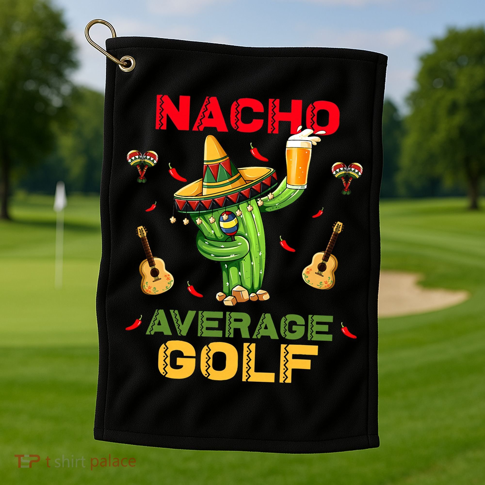 Nacho Average Golf Cinco De Mayo Mexican Fiesta Party Golf Towel