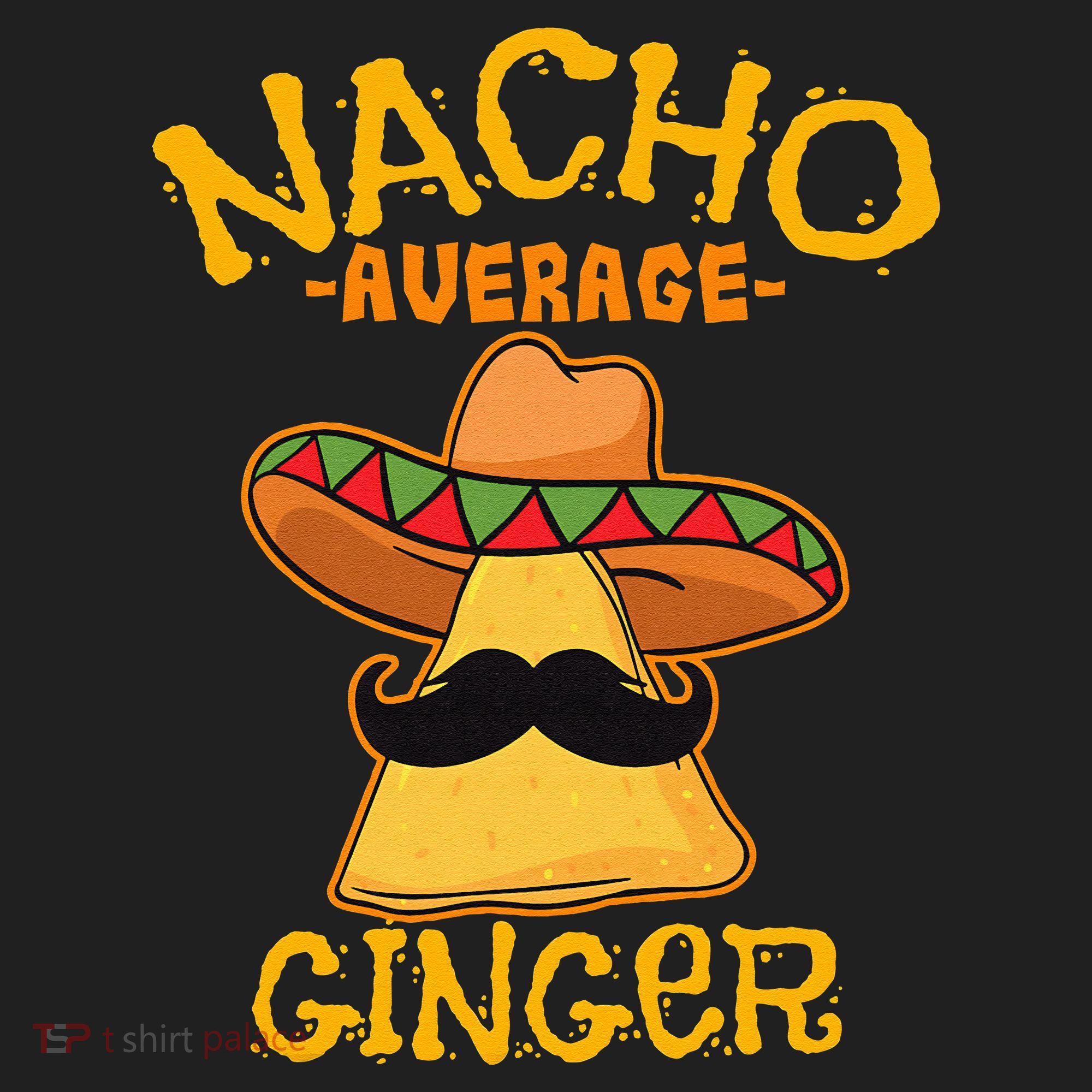 Nacho Average Ginger Mexican Redhead Cinco De Mayo Fiesta Women's Sweatshirt