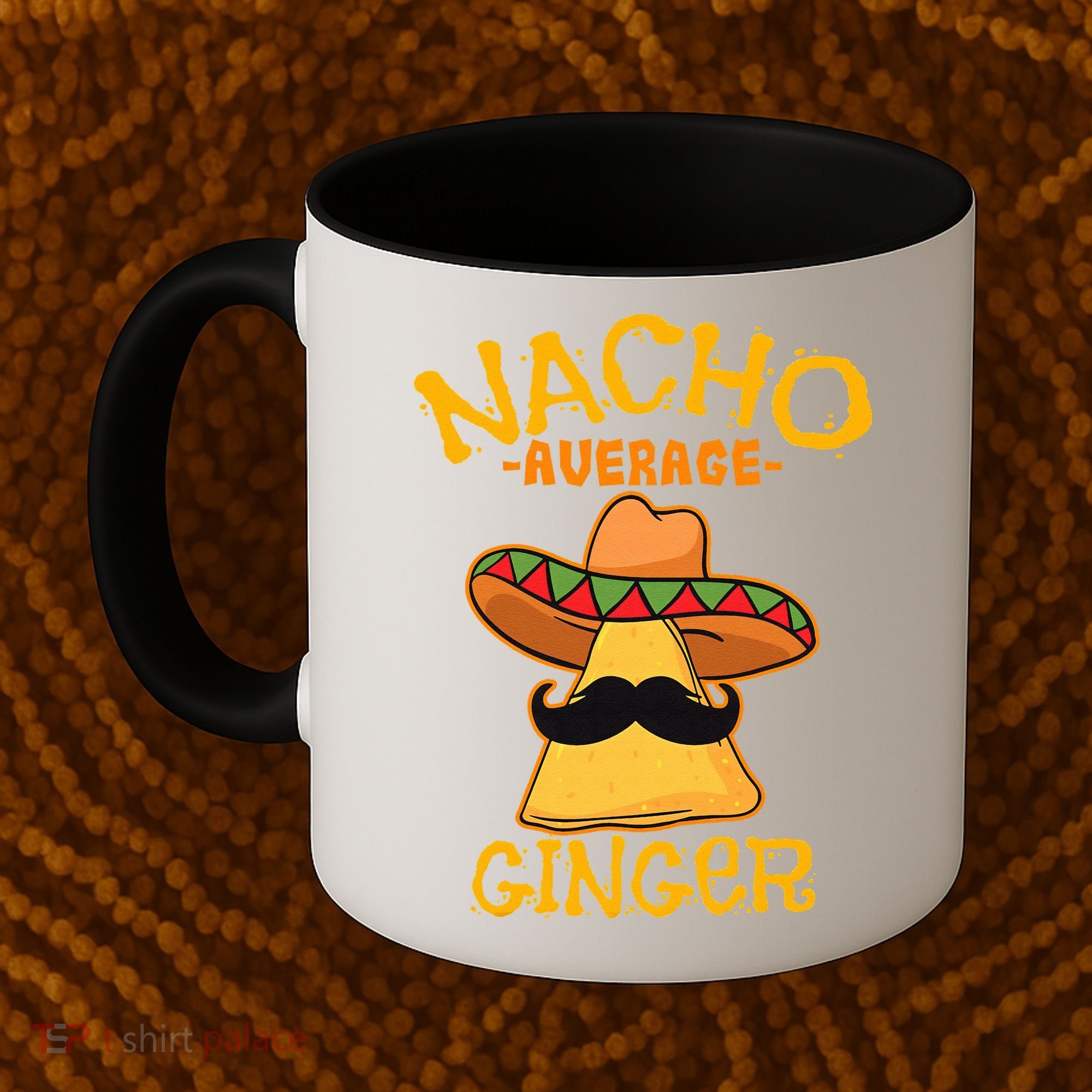 Nacho Average Ginger Mexican Redhead Cinco De Mayo Fiesta Coffee Mug