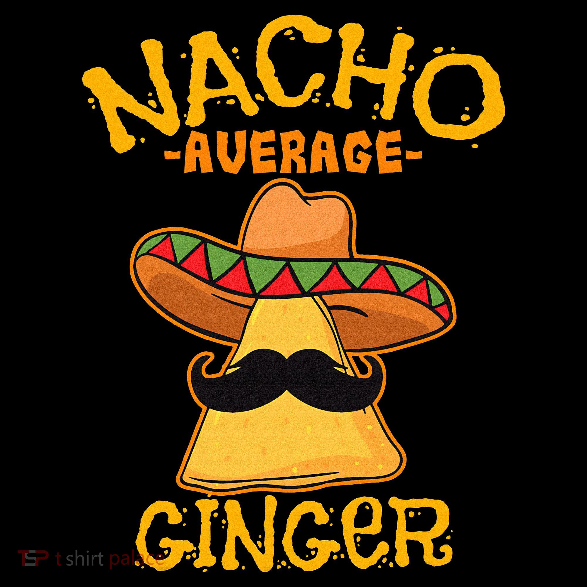 Nacho Average Ginger Mexican Redhead Cinco De Mayo Fiesta Coffee Mug