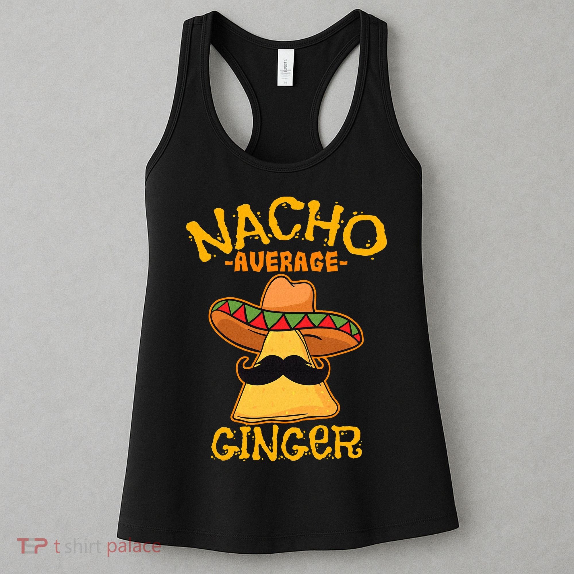 Nacho Average Ginger Mexican Redhead Cinco De Mayo Fiesta Women's Tank Top