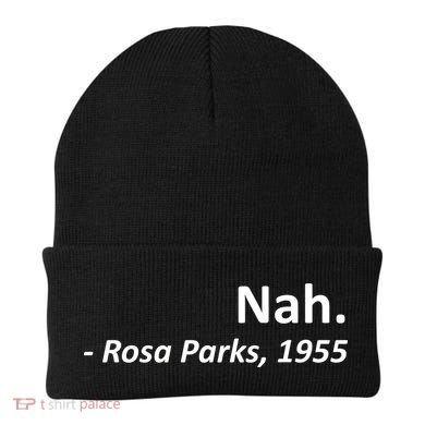 Nah. Rosa Parks, 1955 Quotation Beanie