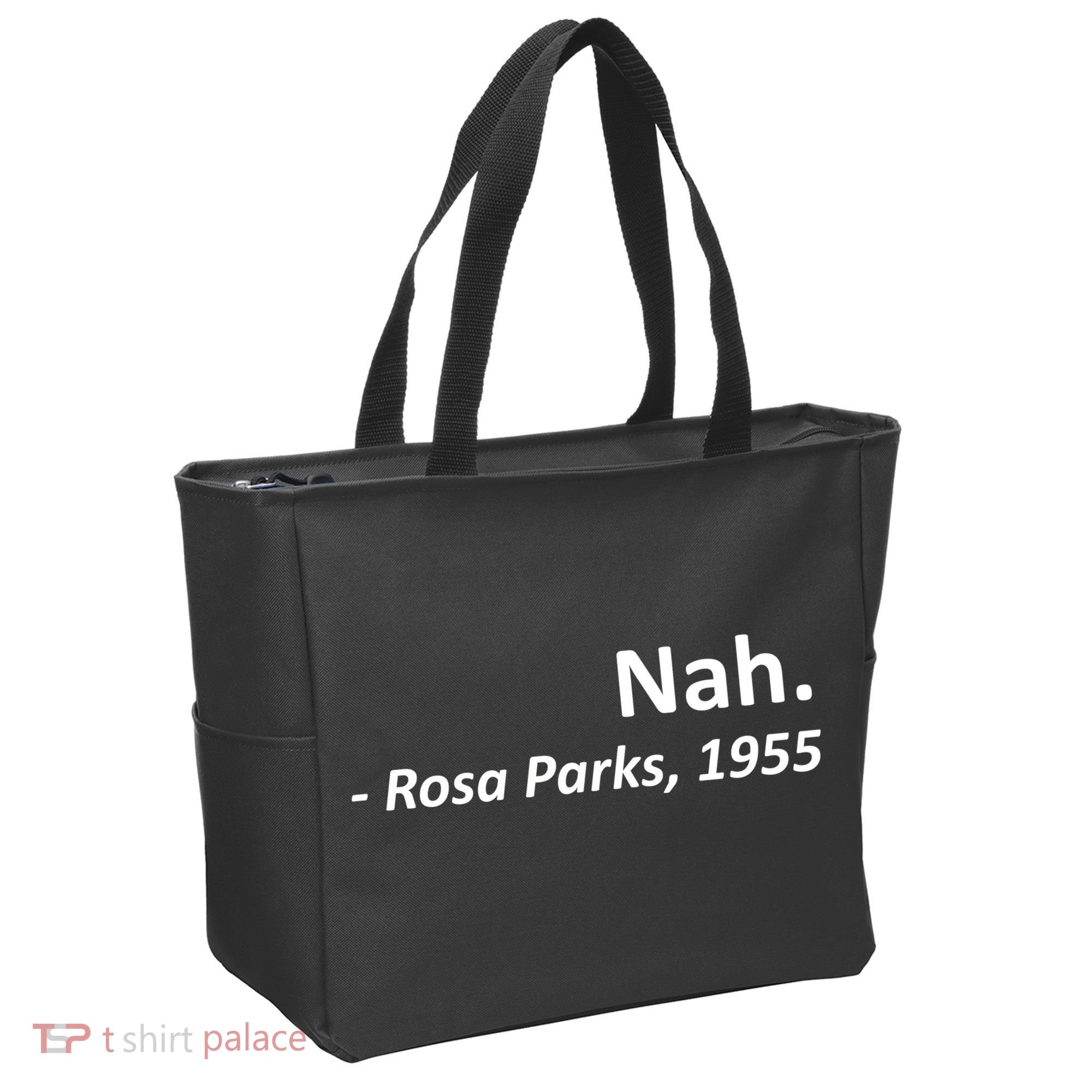Nah. Rosa Parks, 1955 Quotation Tote Bag