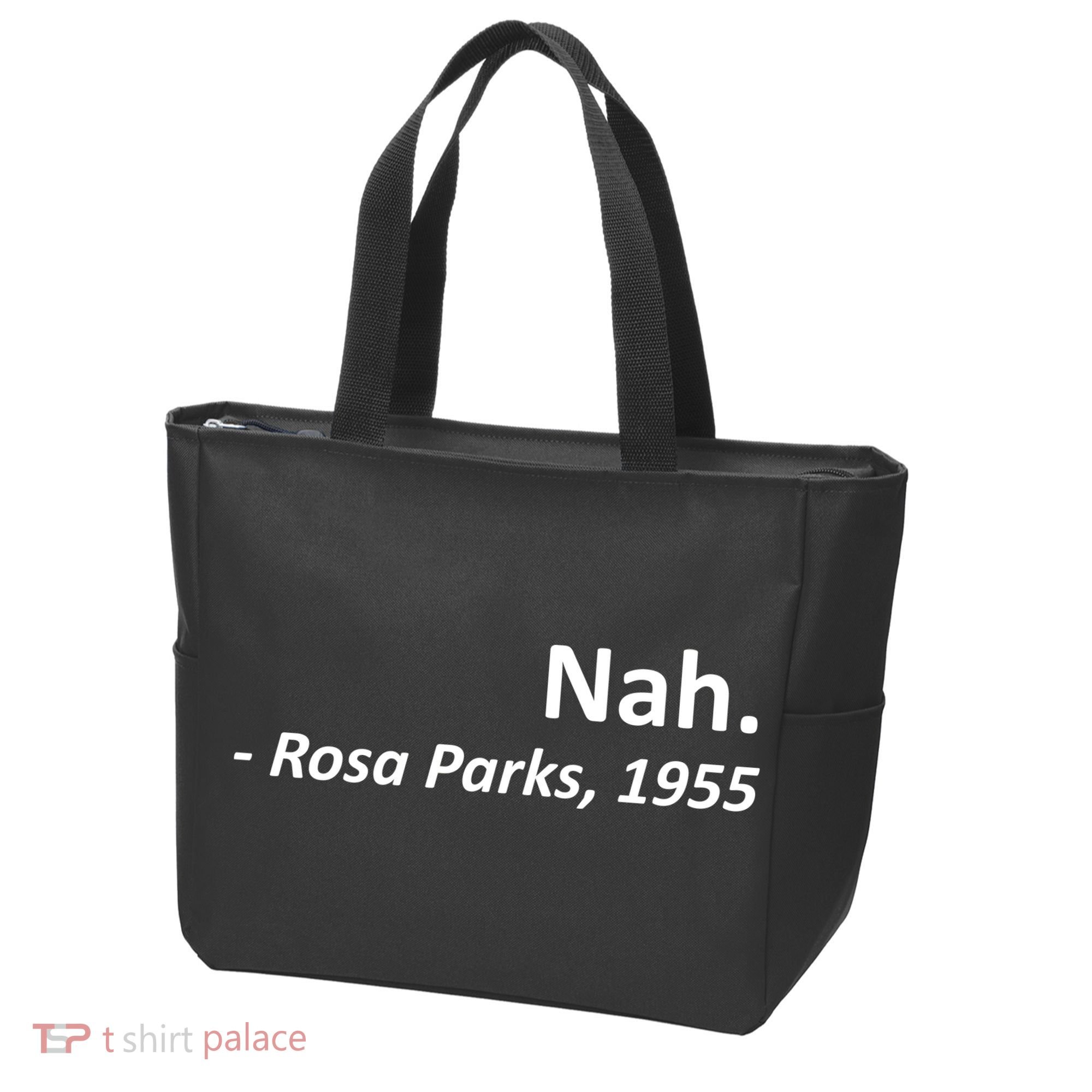 Nah. Rosa Parks, 1955 Quotation Tote Bag