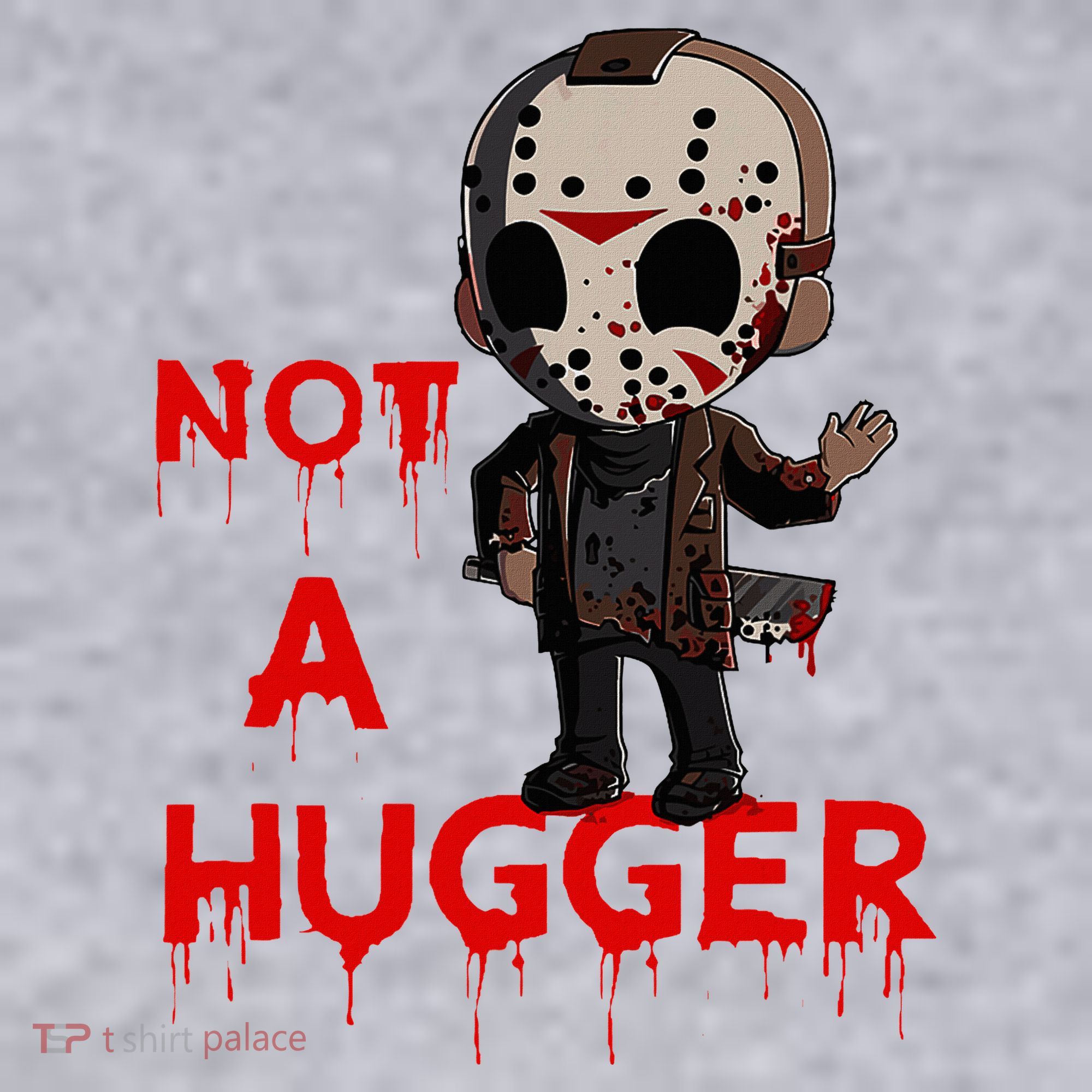Not A Hugger Funny Jason Friday The 13th Funny Hugger Women's Sweatshirt