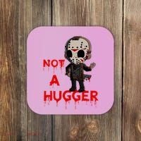 Not A Hugger Funny Jason Friday The 13th Funny Hugger Coaster thumb 0