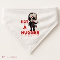 Not A Hugger Funny Jason Friday The 13th Funny Hugger USA-Made Doggie Bandana thumb 0