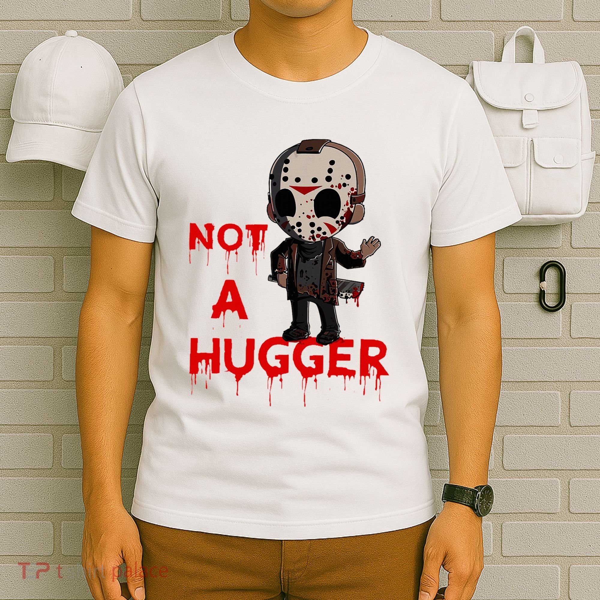 Not A Hugger Funny Jason Friday The 13th Funny Hugger T-Shirt