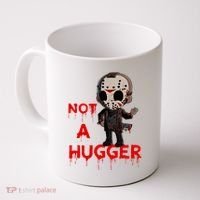 Not A Hugger Funny Jason Friday The 13th Funny Hugger Coffee Mug thumb 0