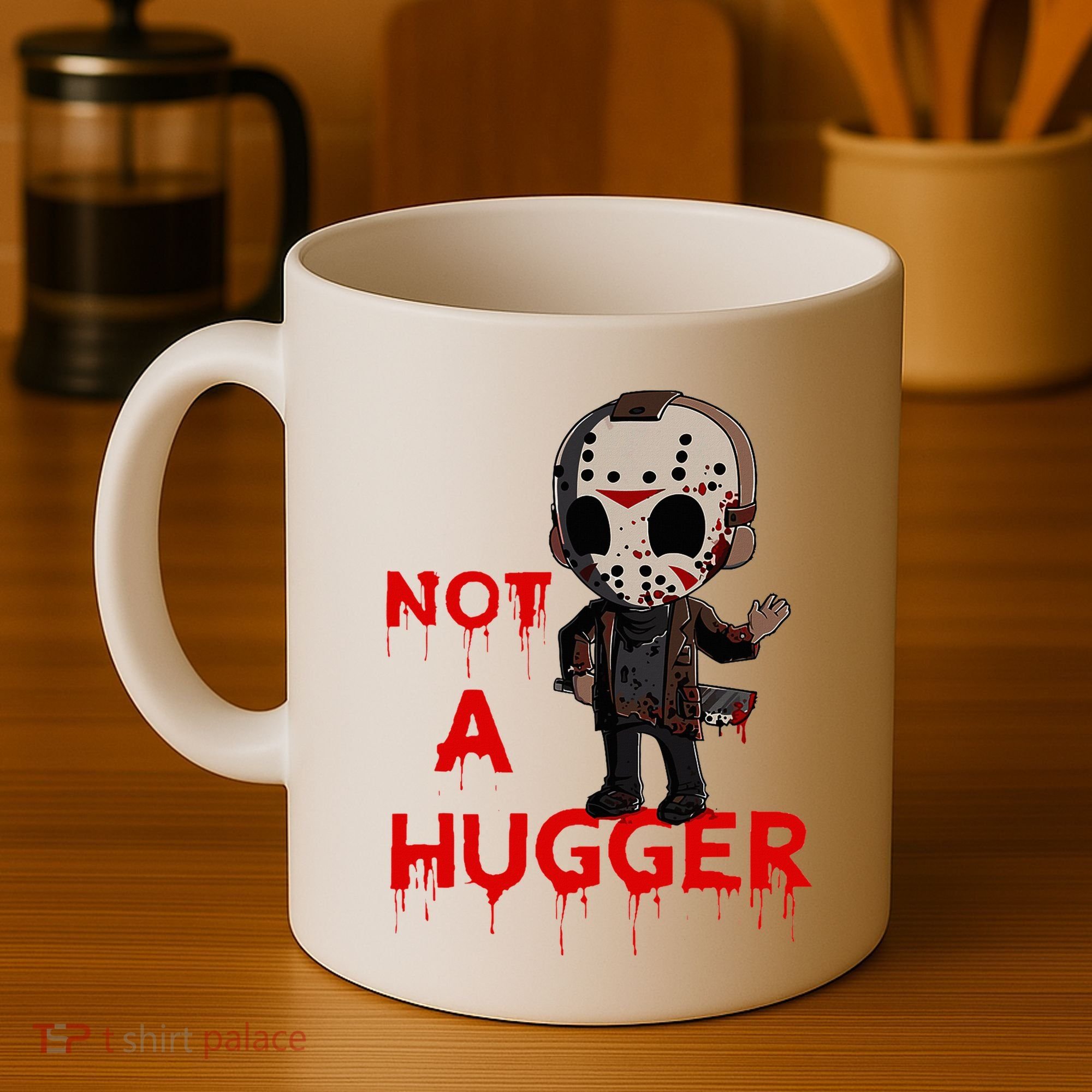 Not A Hugger Funny Jason Friday The 13th Funny Hugger Coffee Mug
