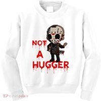 Not A Hugger Funny Jason Friday The 13th Funny Hugger Kids Sweatshirt thumb 0