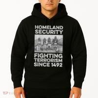 Native American Homeland Security Fighting Terrorism 1492 Hoodie thumb 2